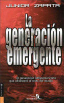 LA GENERACIN EMERGENTE