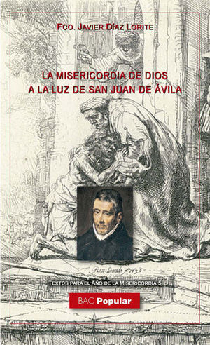 LA MISERICORDIA DE DIOS A LA LUZ DE SAN JUAN DE VILA