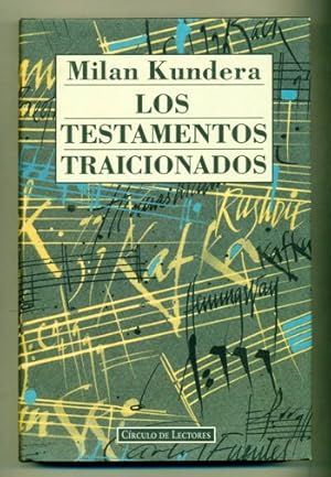 LOS TESTAMENTOS TRAICIONADOS