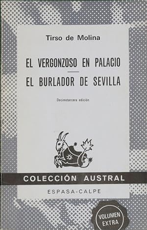 EL VERGONZOSO EN PALACIO ; EL BURLADOR DE SEVILLA (AUSTRAL 73)