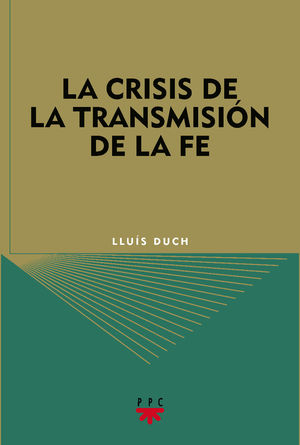 LA CRISIS DE LA TRANSMISIN DE LA FE