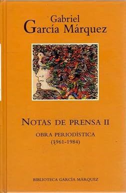 NOTAS DE PRENSA II. OBRA PERIODSTICA (1961-1984)