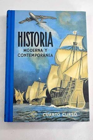 HISTORIA MODERNA Y CONTEMPORNEA (EDICIN FACSMIL DEL LIBRO DE 1957)