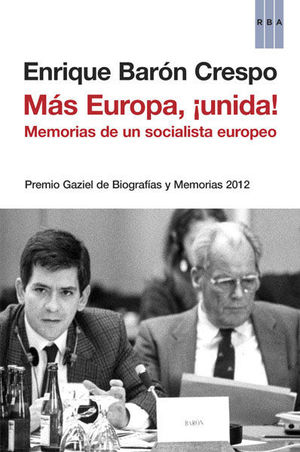 MS EUROPA, UNIDA! MEMORIAS DE UN SOCIALISTA EUROPEO