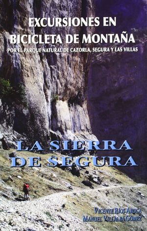 EXCURSIONES EN BICICLETA DE MONTAA POR EL PARQUE NATURAL DE CAZORLA, SEGURA Y LAS VILLAS