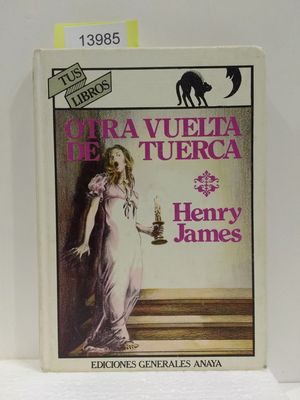 OTRA VUELTA DE TUERCA (COLECCIN ANAYA TUS LIBROS, 13)