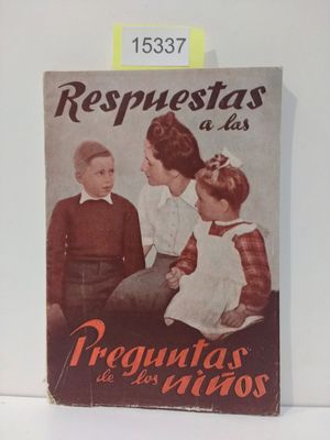 RESPUESTAS A LAS PREGUNTAS DE LOS NIOS