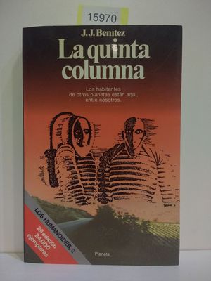 LA QUINTA COLUMNA. LOS HABITANTES DE OTROS PLANETAS ESTN AQU, ENTRE NOSOTROS