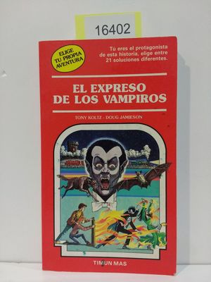 EL EXPRESO DE LOS VAMPIROS (ELIGE TU PROPIA AVENTURA 17)