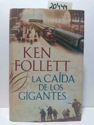 LA CADA DE LOS GIGANTES (THE CENTURY 1)