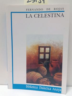 LA CELESTINA (BIBLIOTECA DIDCTICA ANAYA, 11)