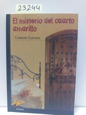 EL MISTERIO DEL CUARTO AMARILLO (ANAYA TUS LIBROS NEGRA)