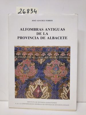 ALFOMBRAS ANTIGUAS DE LA PROVINCIA DE ALBACETE