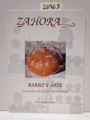 ZAHORA N 37. BARRO Y ARTE. UN ESTUDIO SOBRE LA ALFARERA EN POZUELO