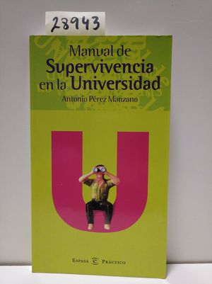 MANUAL DE SUPERVIVENCIA EN LA UNIVERSIDAD