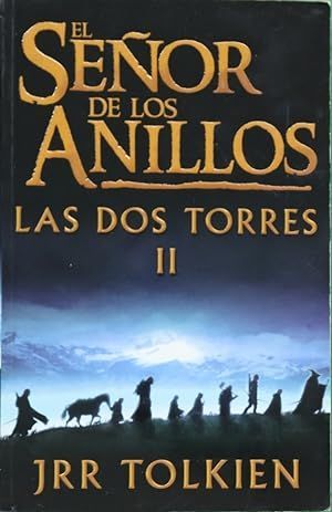 EL SEOR DE LOS ANILLOS II. LAS DOS TORRES