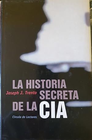 LA HISTORIA SECRETA DE LA CIA