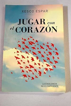 JUGAR CON EL CORAZN