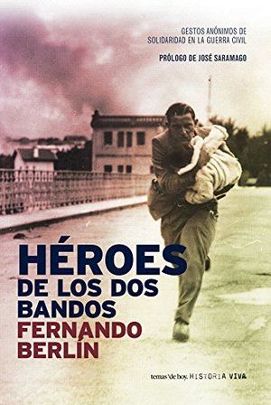 HROES DE LOS DOS BANDOS (PRIMERA EDICIN, LIBRO DIFCIL DE ENCONTRAR, MUY BUEN ESTADO)