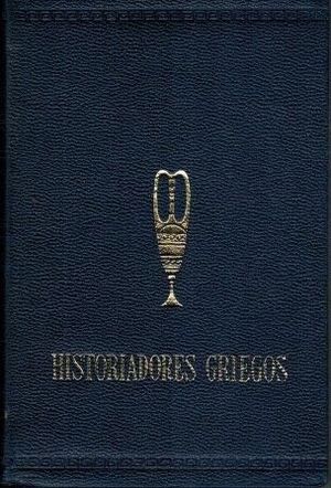 HISTORIADORES GRIEGOS. LOS NUEVE LIBROS DE HISTORIA, GUERRA DEL PELOPONESO, ANBASIS (LOS CLSICOS EDAF, 1972)