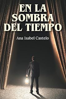 EN LA SOMBRA DEL TIEMPO